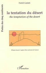 La tentation du désert. The temptation of the desert - Hafid Gafaïti