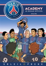 Paris Saint-Germain Academy : le roman officiel. Vol. 2. Rivalités - Cécile Beaucourt