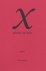 X pierres de folie