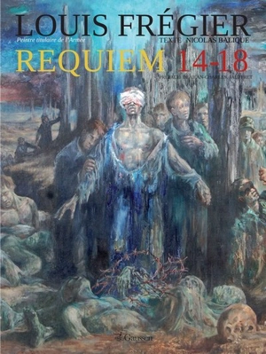 Requiem 14-18 - Louis Fregier