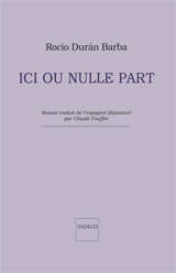Ici ou nulle part - Rocío Durán Barba