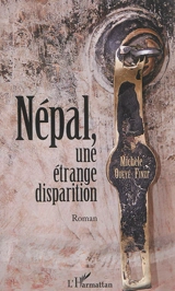 Népal, une étrange disparition - Michèle Odeyé-Finzi