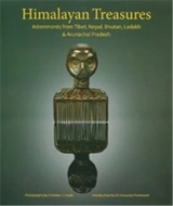 Himalayan Treasures : Adornments from Tibet, Nepal, Bhutan, Ladakh & Arunachal Pradesh - Manfred Giehmann