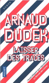 Laisser des traces - Arnaud Dudek
