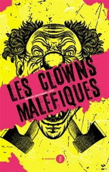 Les clowns maléfiques - Antonio Dominguez Leiva