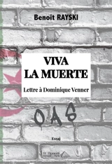 Viva la muerte : lettre à Dominique Venner : essai - Benoît Rayski
