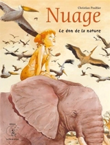 Nuage. Vol. 1. Le don de la nature - Christian Peultier