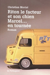Riton le facteur et son chien Marcel... en tournée - Christian Moriat