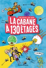 La cabane à étages. La cabane à 130 étages - Andy Griffiths