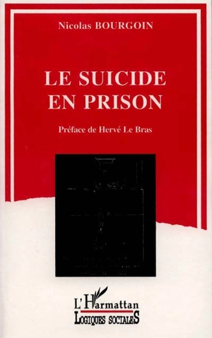 Le Suicide en prison - Nicolas Bourgoin