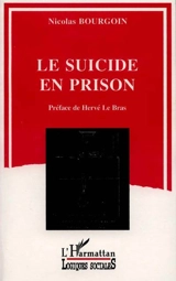 Le Suicide en prison - Nicolas Bourgoin
