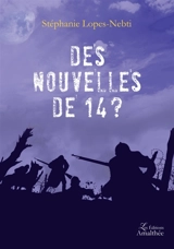 Des nouvelles de 14 ? - Stéphanie Lopes-Nebti