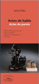 Actos de habla. Actes de parole - Jaime Siles