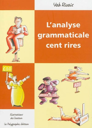 L'analyse grammaticale cent rires - Yak Rivais