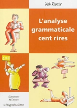 L'analyse grammaticale cent rires - Yak Rivais