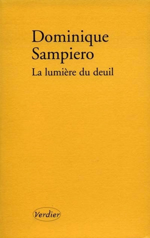 La lumière du deuil - Dominique Sampiero