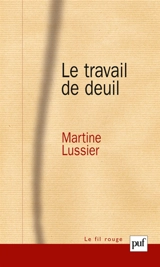 Le travail de deuil - Martine Lussier