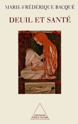 Deuil et santé - Marie-Frédérique Bacqué