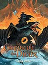 Le crépuscule des dieux : intégrale. Vol. 3. Tomes 7 à 9 - Nicolas Jarry
