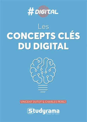 Les concepts-clés du digital - Vincent Dutot
