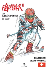 Les baroudeurs : flashback 3 - Charles Jarry