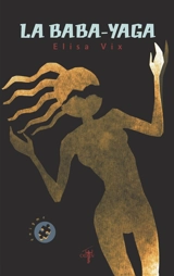 La baba-yaga - Elisa Vix