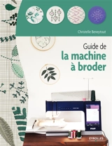 Guide de la machine à broder - Christelle Beneytout