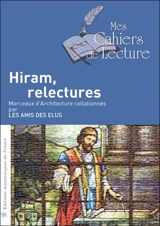 Hiram, relectures - Loge Amis des élus (Saint-Etienne)