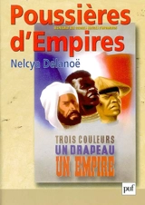 Poussières d'empires - Nelcya Delanoë