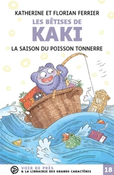 Les bêtises de Kaki. Vol. 1. La saison du poisson tonnerre - Florian Ferrier