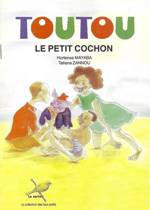 Toutou et le petit cochon - Hortense Mayaba