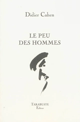 Le peu des hommes - Didier Cahen