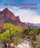 Les parcs nationaux américains. American national parks - Melanie Pawlitzki