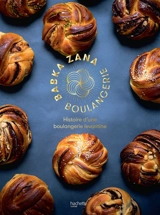 Babka Zana boulangerie : histoire d'une boulangerie levantine - Sarah Murat