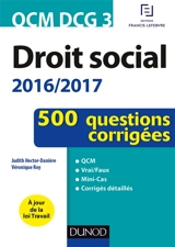 Droit social, QCM DCG 3 : 500 questions corrigées : 2016-2017 - Judith Hector-Danière