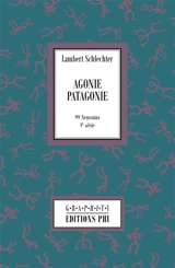 Agonie Patagonie - Lambert Schlechter