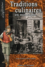 Traditions culinaires en montagne - Pascal Roman