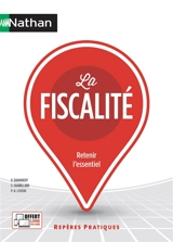 La fiscalité : retenir l'essentiel - Georges Sauvageot
