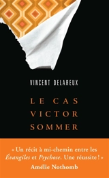 Le cas Victor Sommer - Vincent Delareux