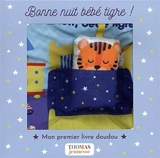 Bonne nuit bébé tigre ! - Arthur Beauregard
