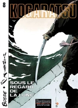 Kogaratsu. Vol. 8. Sous le regard de la lune - Bosse