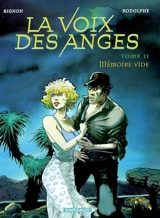 La voix des anges. Vol. 2. Mémoire vide - Alain Bignon