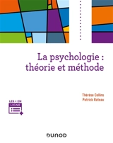 La psychologie : théorie et méthode - Thérèse Collins