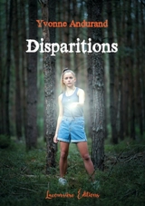 Disparitions : Roman jeunesse - Yvonne Andurand