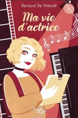 Ma vie d'actrice : jalousie : roman jeunesse - Renaud De Vriendt
