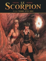 Le Scorpion. Vol. 14. La tombe d'un dieu - Stephen Desberg