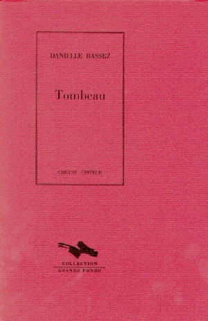 Tombeau - Danielle Bassez