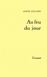 Au feu du jour - Annie Leclerc