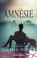 Amnésie : Les fantômes du passé, T1 - Hebert, Cambria