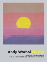 Andy Warhol : Prints From the Collections of Jordan D. Schnitzer and his Family Foundation - Carolyn Vaughn